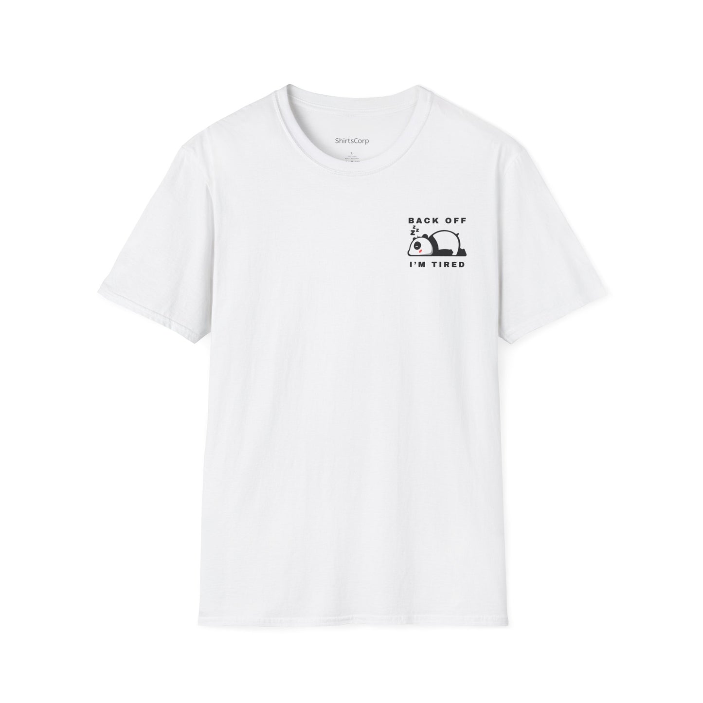 ShirtsCorp - "Back off, I'm tired" Unisex Softstyle T-Shirt
