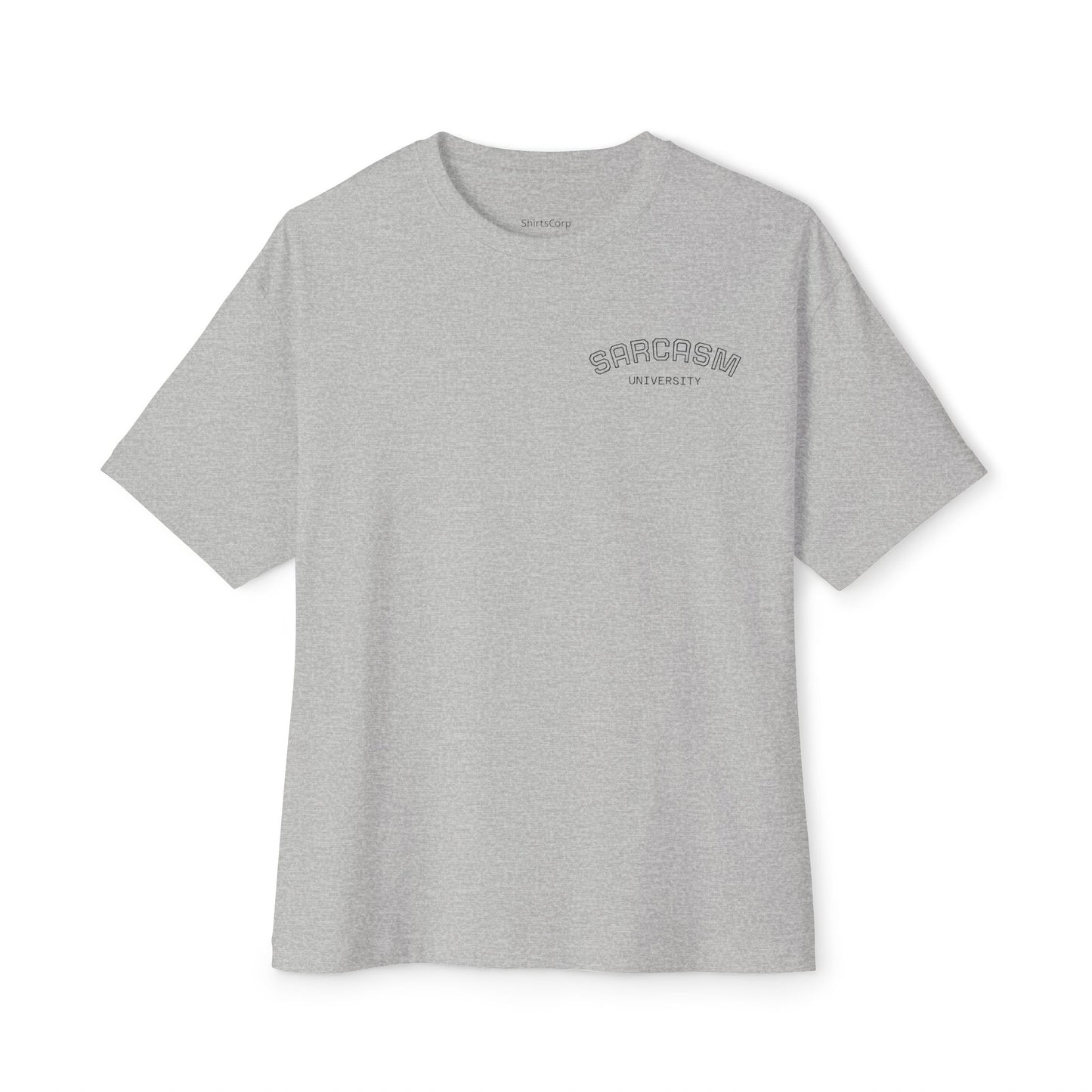 ShirtsCorp - “Sarcasm University” Unisex Oversized Boxy Tee