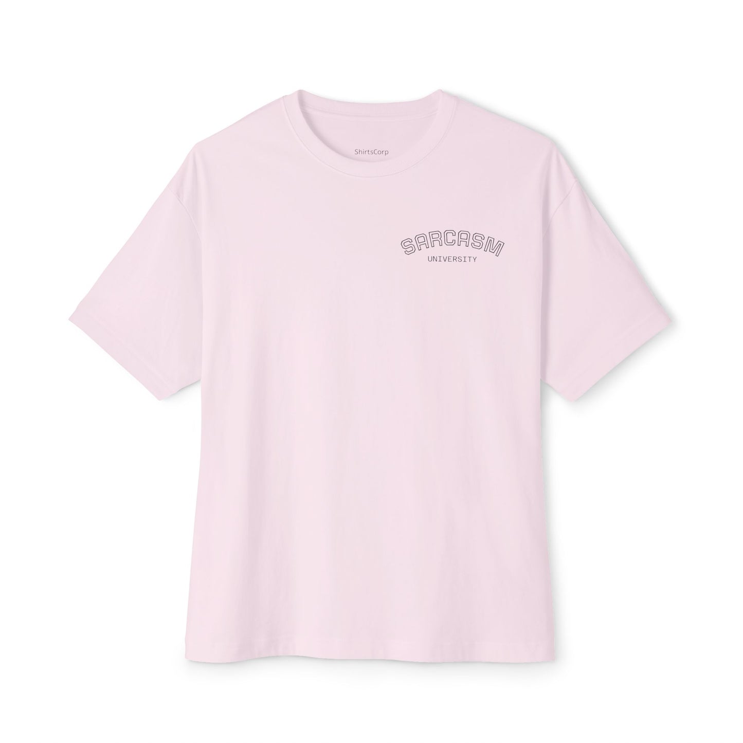 ShirtsCorp - “Sarcasm University” Unisex Oversized Boxy Tee