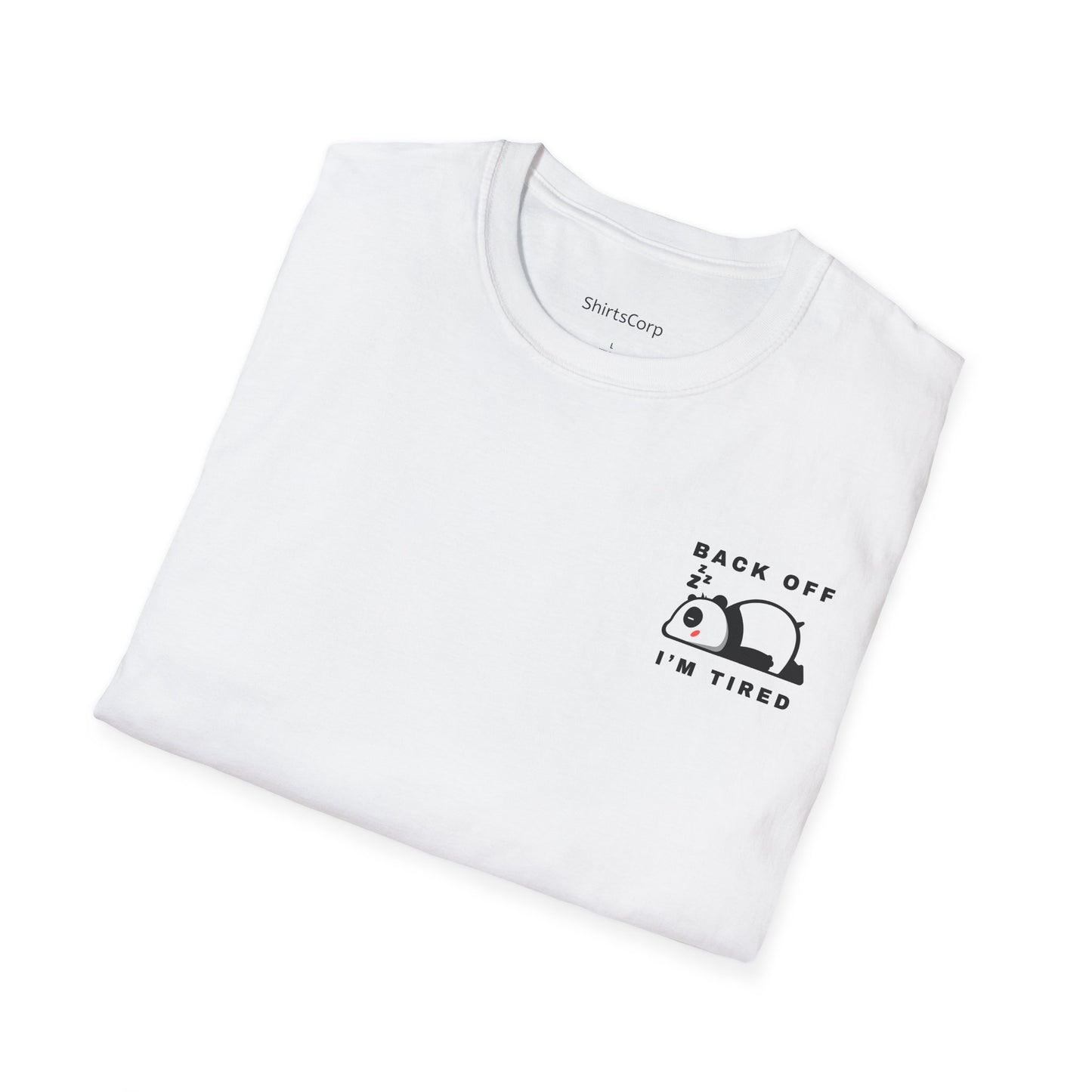 ShirtsCorp - "Back off, I'm tired" Unisex Softstyle T-Shirt
